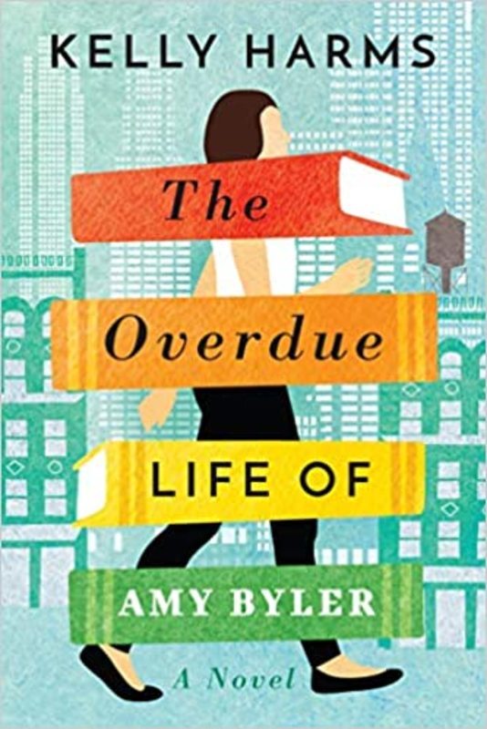 Book cover for "The Overdue Life of Amy Byler" by Kelly Harms
