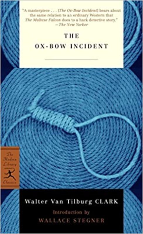Book cover for "The Ox-Bow Incident" by Walter Van Tilburg Clark