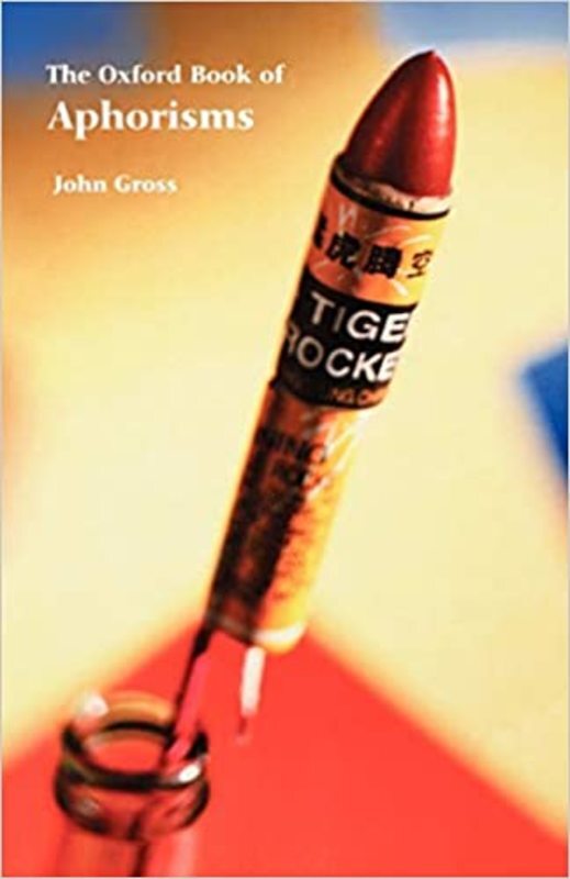 Book cover for "The Oxford Book of Aphorisms" by John Gross