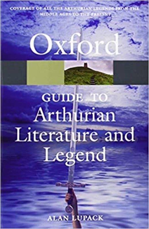 Book cover for "The Oxford Guide to Arthurian Literature and Legend" by Alan Lupack