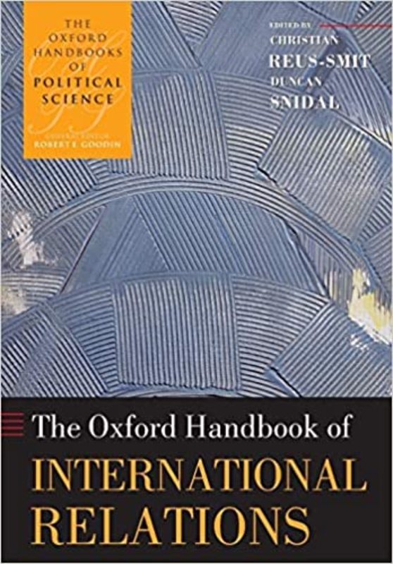 Book cover for "The Oxford Handbook of International Relations" by Christian Reus-Smit