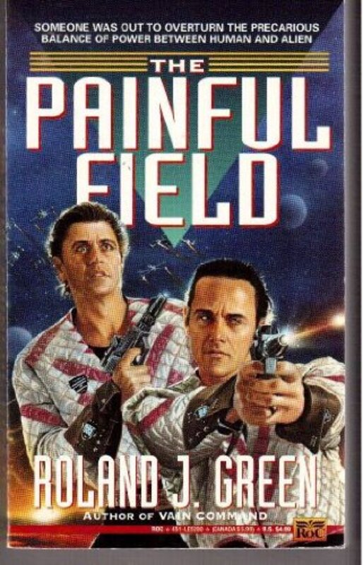 Book cover for "The Painful Field" by Roland J Green