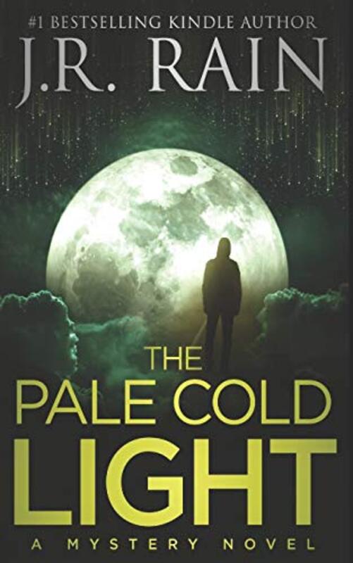 Book cover for "The Pale Cold Light" by J R Rain