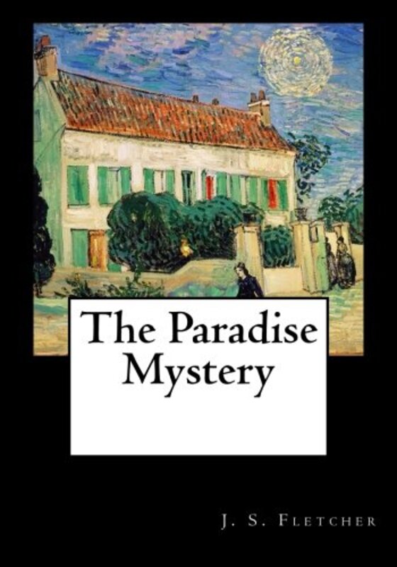 Book cover for "The Paradise Mystery" by JS Fletcher
