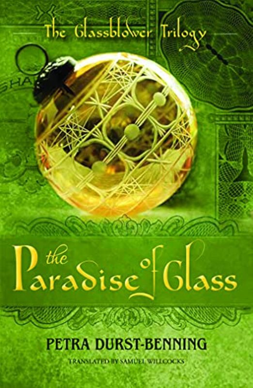 Book cover for "The Paradise of Glass" by Petra Durst Benning