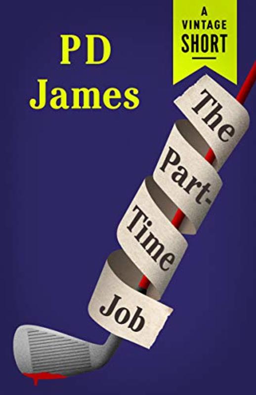 Book cover for "The Part-time Job" by PD James
