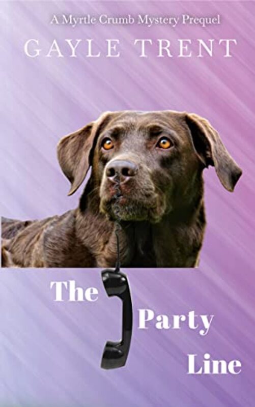 Book cover for "The Party Line" by Gayle Trent