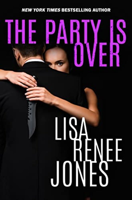 Book cover for "The Party is Over" by Lisa Renee Jones