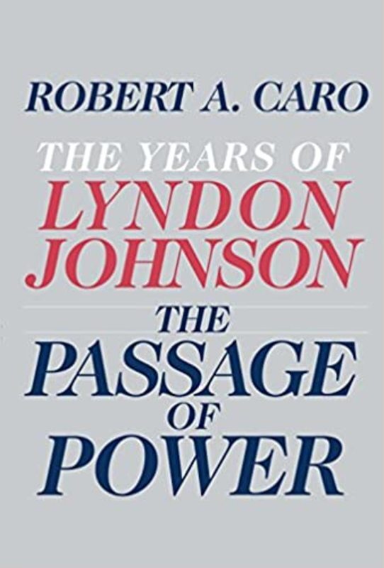 Book cover for "The Passage of Power" by Robert A. Caro