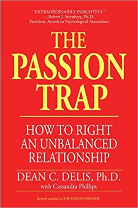 Book cover for "The Passion Trap" by Dean C. Delis
