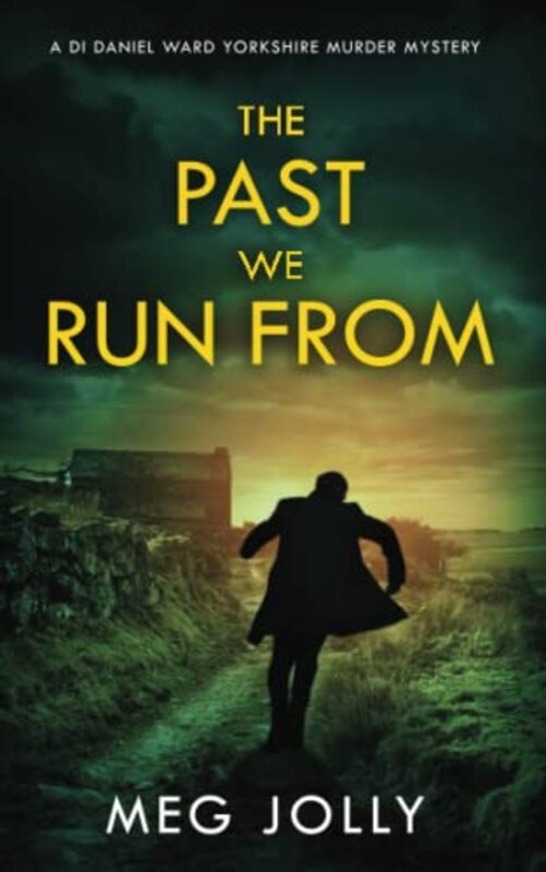 Book cover for "The Past We Run From" by Meg Jolly