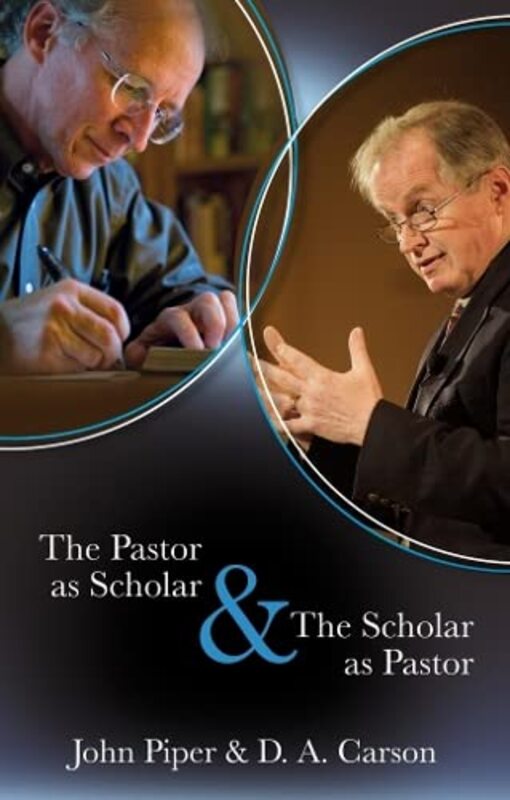Book cover for "The Pastor as Scholar and the Scholar as Pastor"