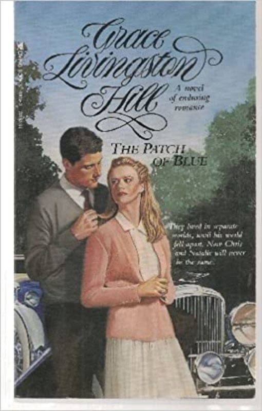 Book cover for "The Patch of Blue" by Grace Livingston Hill