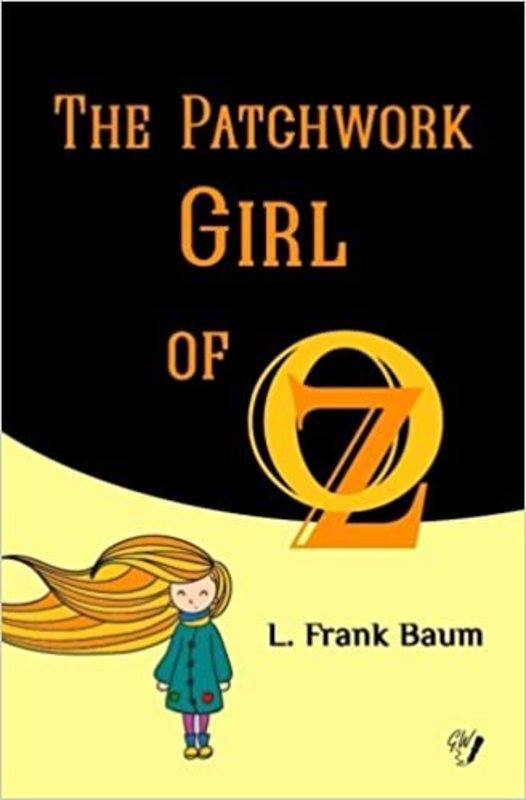 Book cover for "The Patchwork Girl of Oz" by L Frank Baum