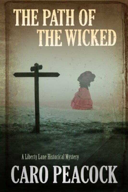 Book cover for "The Path of The Wicked" by Caro Peacock