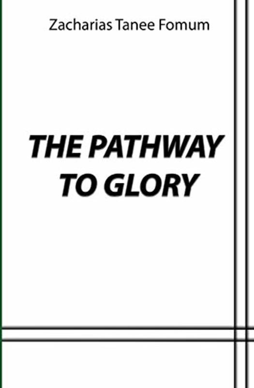 Book cover for "The Pathway to Glory" by Zacharias Tanee Fomum