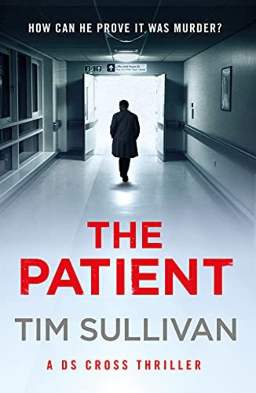 Book cover for "The Patient" by Tim Sullivan