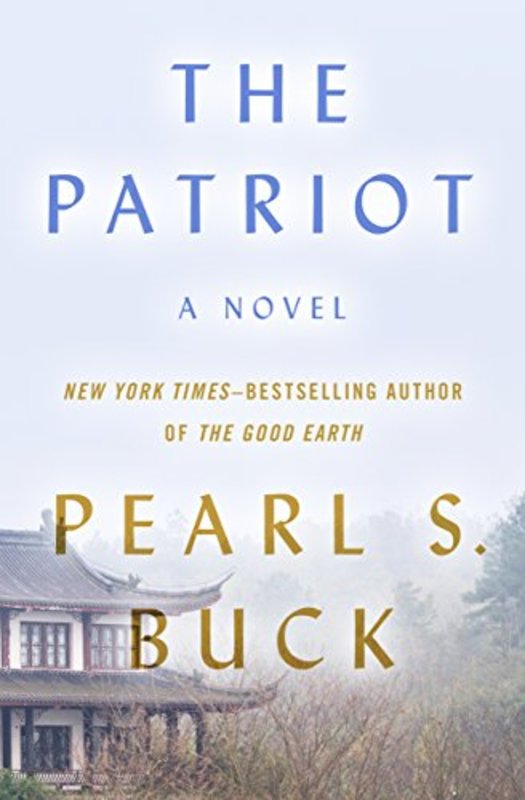 Book cover for "The Patriot" by Pearl S Buck