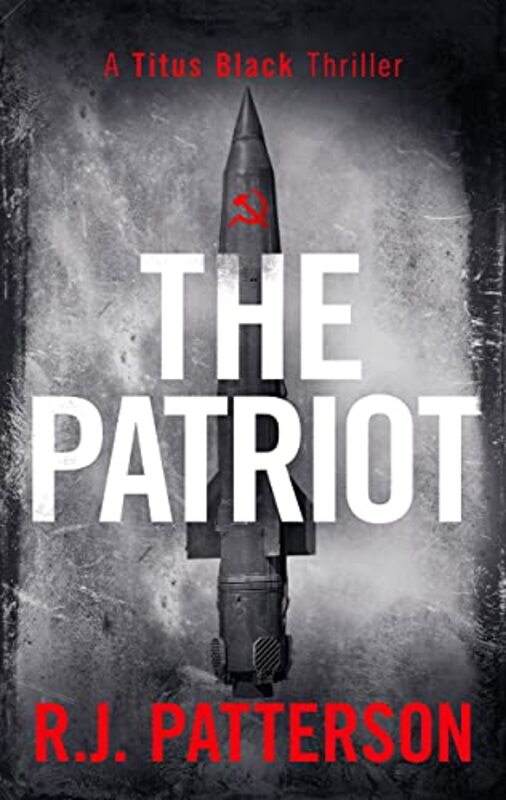 Book cover for "The Patriot" by Jack Patterson