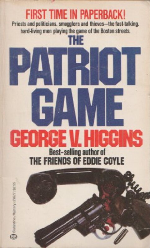 Book cover for "The Patriot Game" by George V Higgins