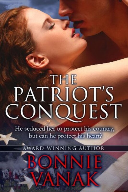 Book cover for "The Patriot's Conquest" by Bonnie Vanak