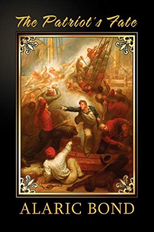 Book cover for "The Patriot's Fate" by Alaric Bond