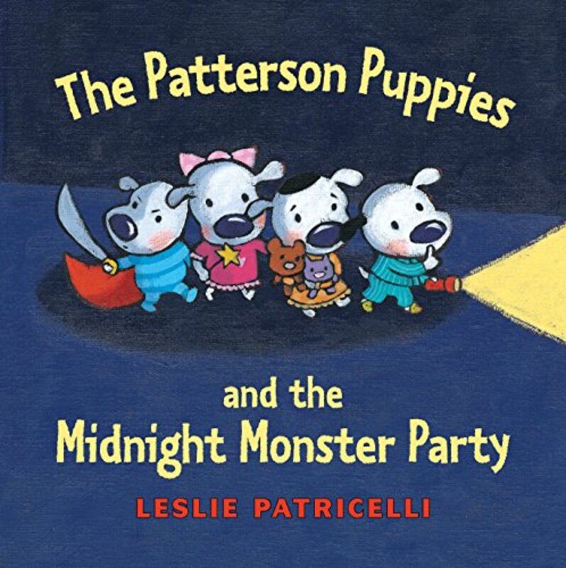 Book cover for "The Patterson Puppies and the Midnight Monster Party" by Leslie Patricelli