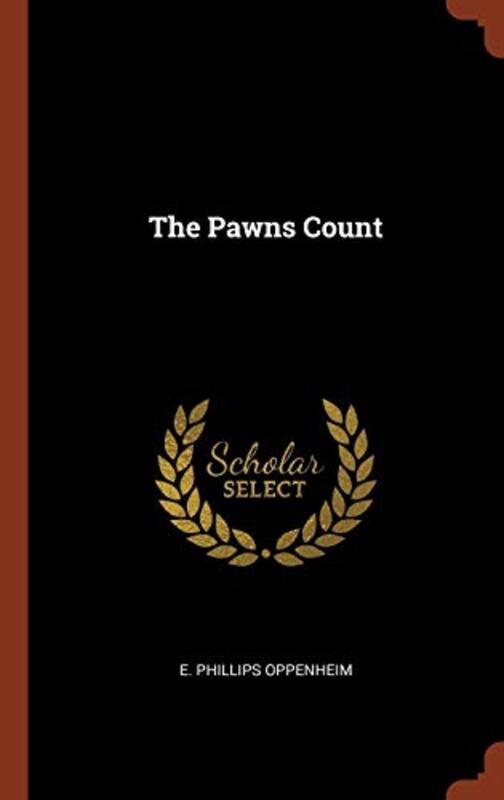 Book cover for "The Pawn's Count" by E Phillips Oppenheim