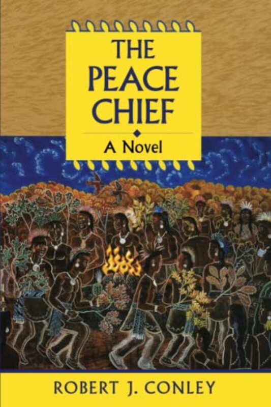 Book cover for "The Peace Chief" by Robert J Conley