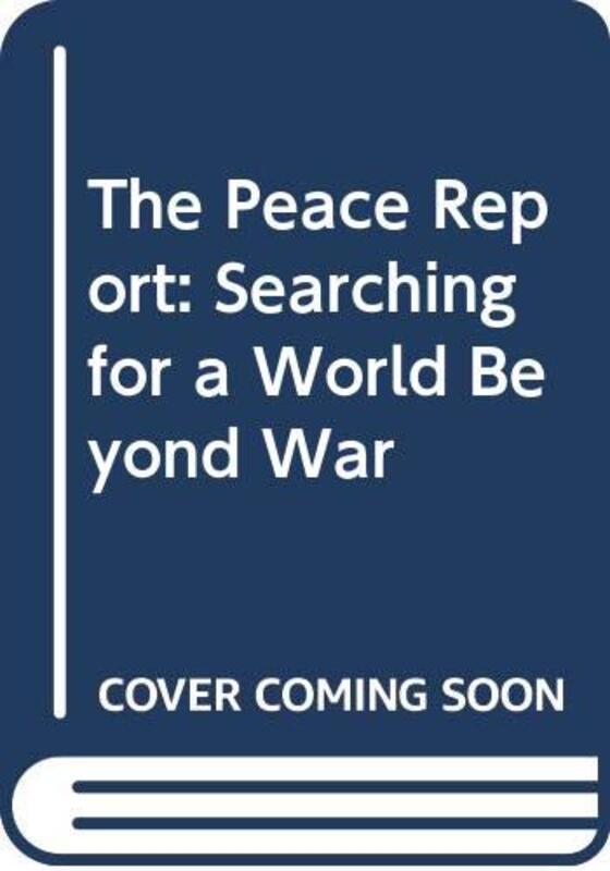 Book cover for "The Peace Report" by Lawrence Wright