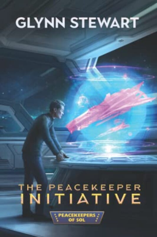 Book cover for "The Peacekeeper Initiative" by Glynn Stewart