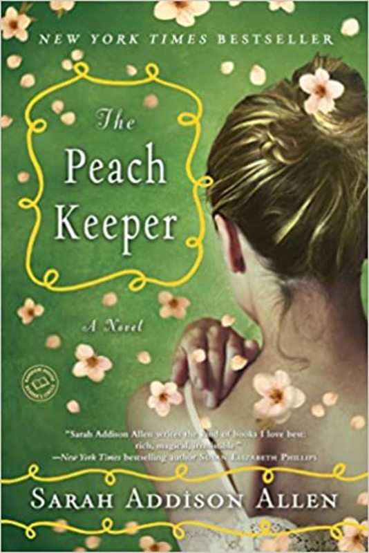 Book cover for "The Peach Keeper" by Sarah Addison Allen