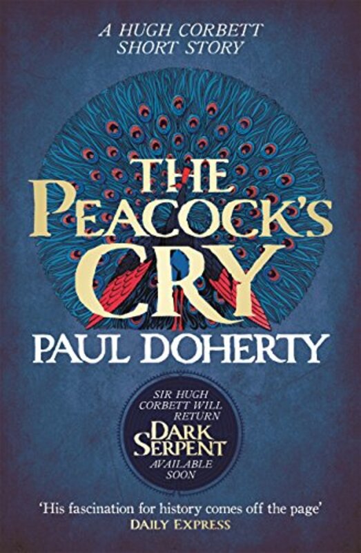 Book cover for "The Peacock's Cry" by Paul Doherty