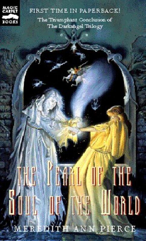 Book cover for "The Pearl of the Soul of the World" by Meredith Ann Pierce