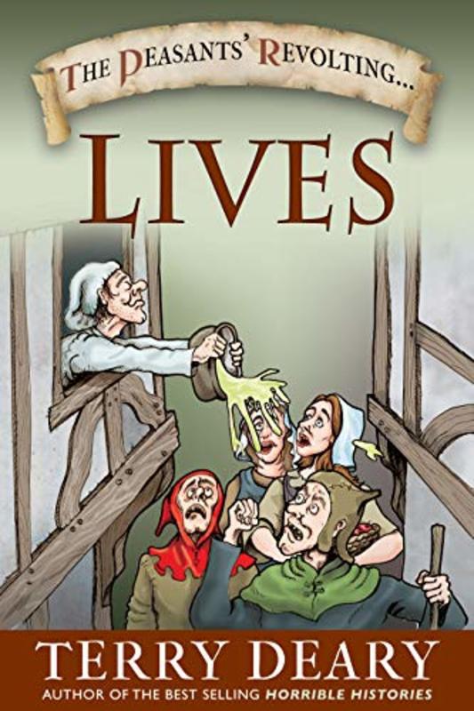 Book cover for "The Peasants' Revolting Lives" by Terry Deary