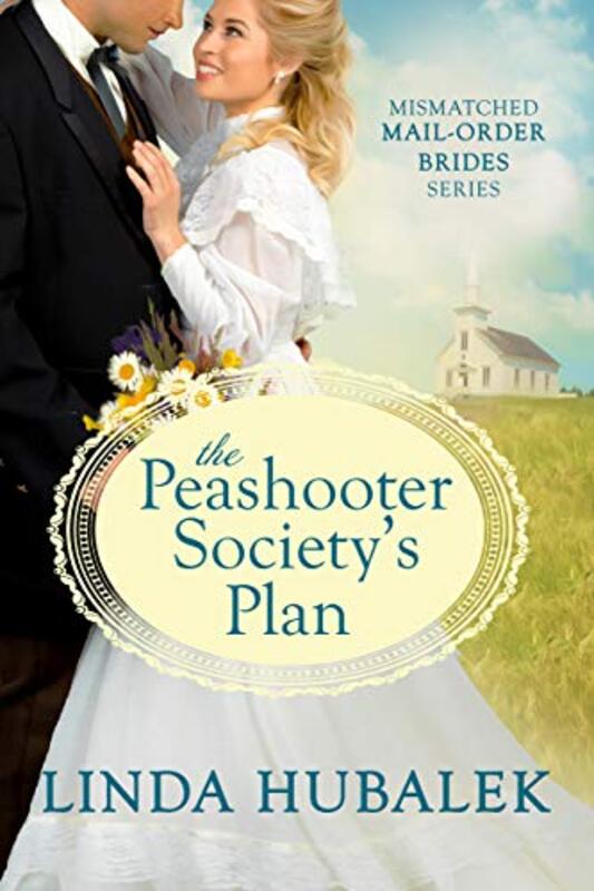 Book cover for "The Peashooter Society's Plan" by Linda K Hubalek