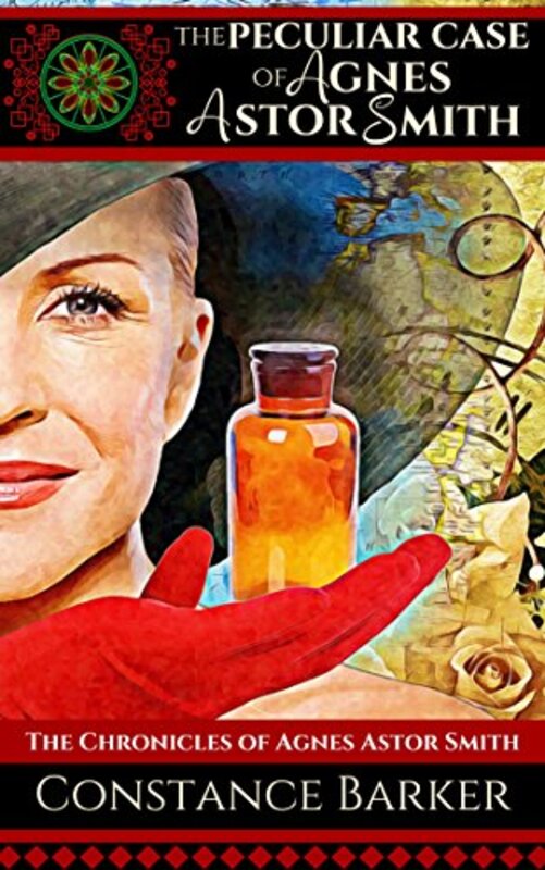 Book cover for "The Peculiar Case of Agnes Astor Smith" by Constance Barker