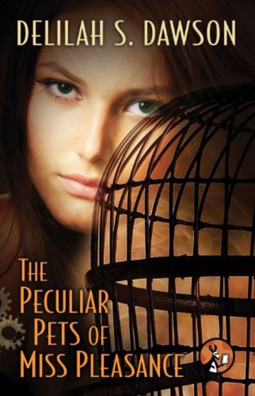 Book cover for "The Peculiar Pets of Miss Pleasance" by Delilah S Dawson