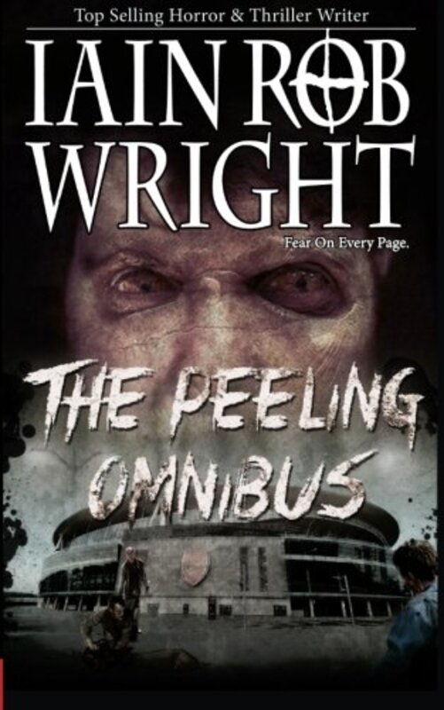Book cover for "The Peeling Omnibus" by Iain Rob Wright