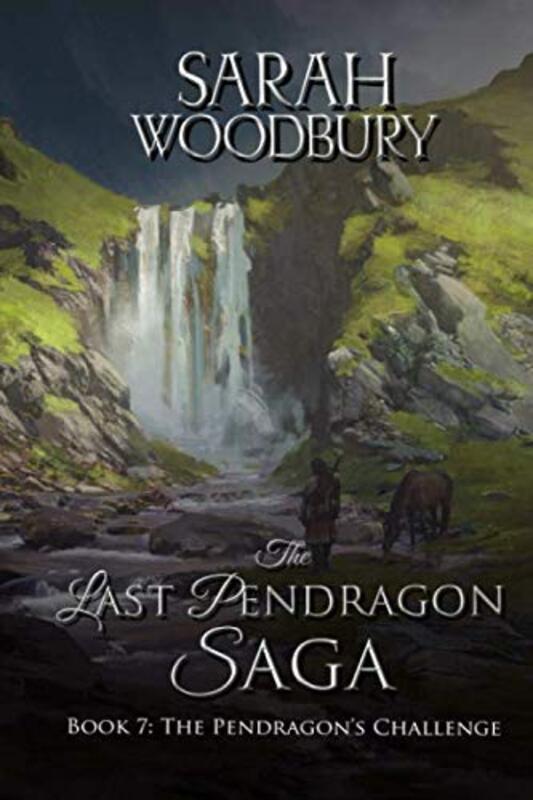 Book cover for "The Pendragon's Challenge" by Sarah Woodbury