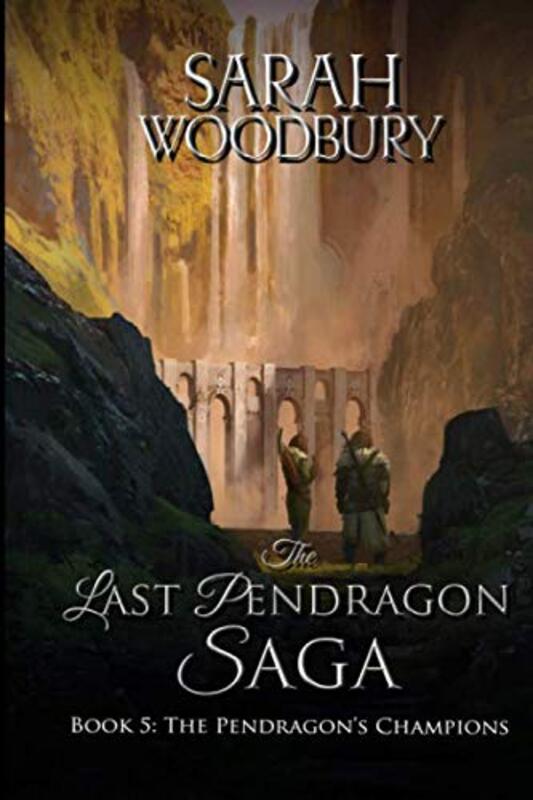 Book cover for "The Pendragon's Champions" by Sarah Woodbury