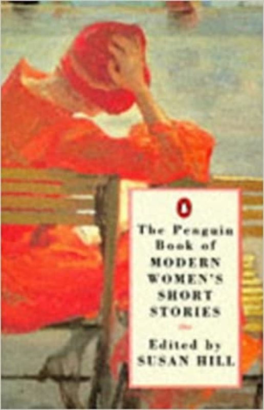 Book cover for "The Penguin Book of Modern Women's Short Stories" by Susan Hill
