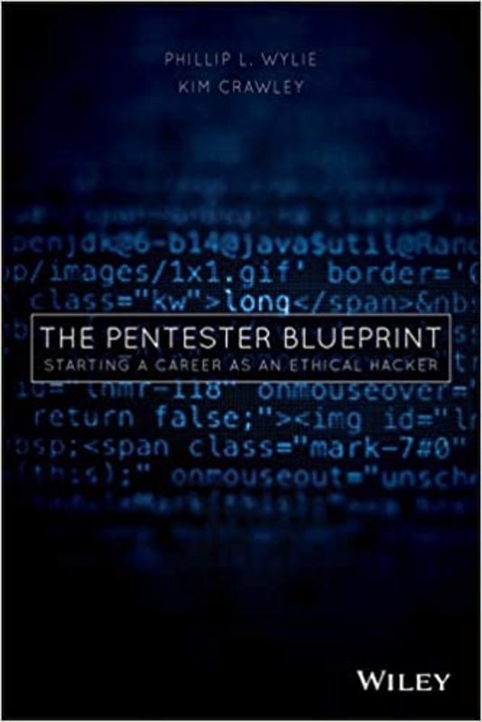 Book cover for "The Pentester BluePrint" by Phillip L. Wylie