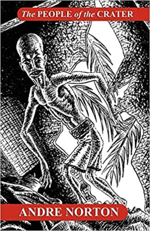 Book cover for "The People Of The Crater" by Andre Norton