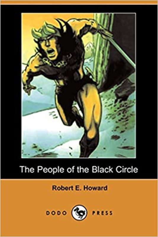 Book cover for "The People of the Black Circle" by Robert E Howard