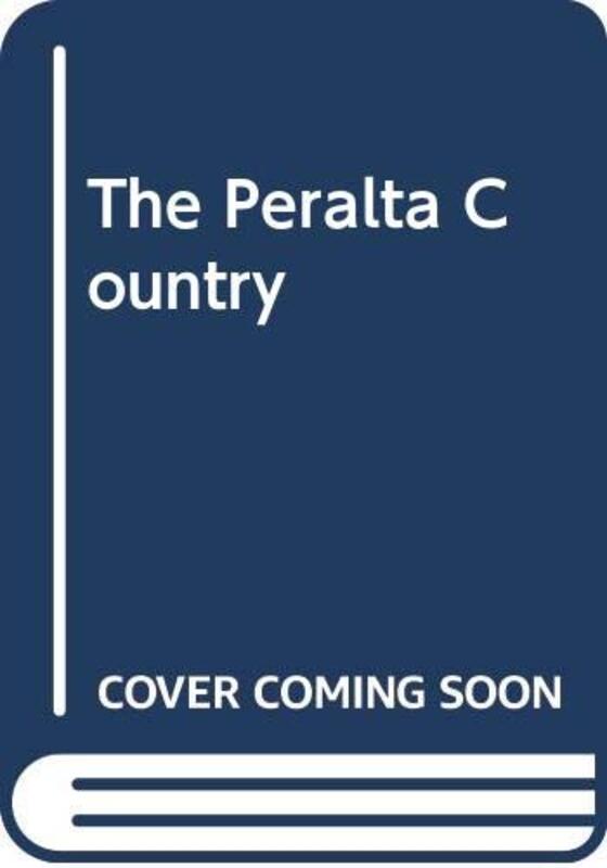 Book cover for "The Peralta Country" by Lauran Paine