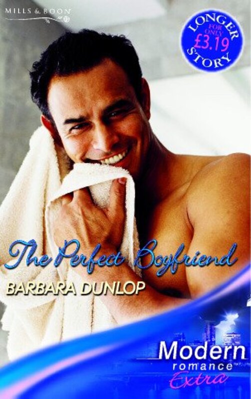 Book cover for "The Perfect Boyfriend" by Barbara Dunlop