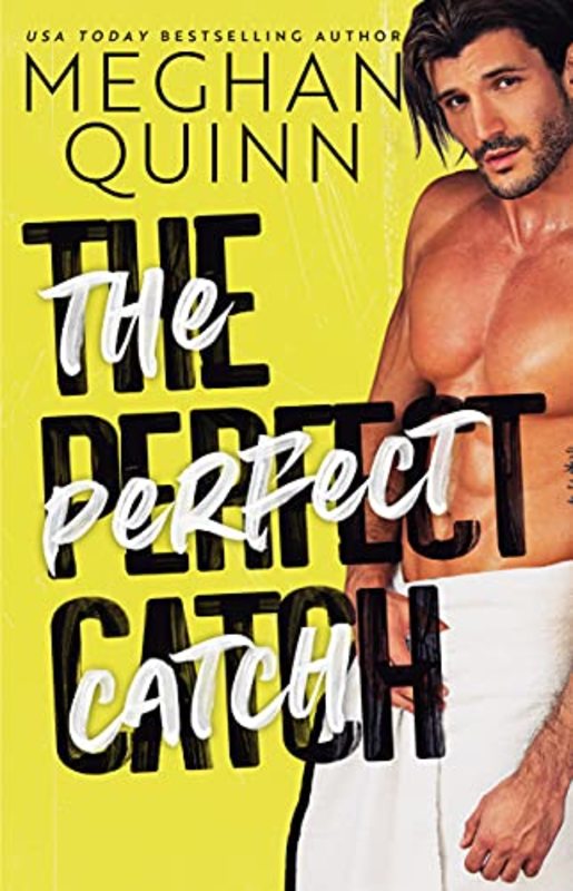 Book cover for "The Perfect Catch" by Meghan Quinn