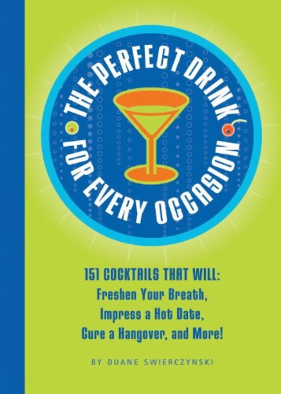 Book cover for "The Perfect Drink for Every Occasion" by Duane Swierczynski