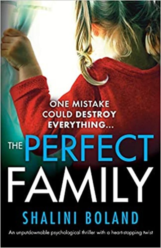 Book cover for "The Perfect Family" by Shalini Boland